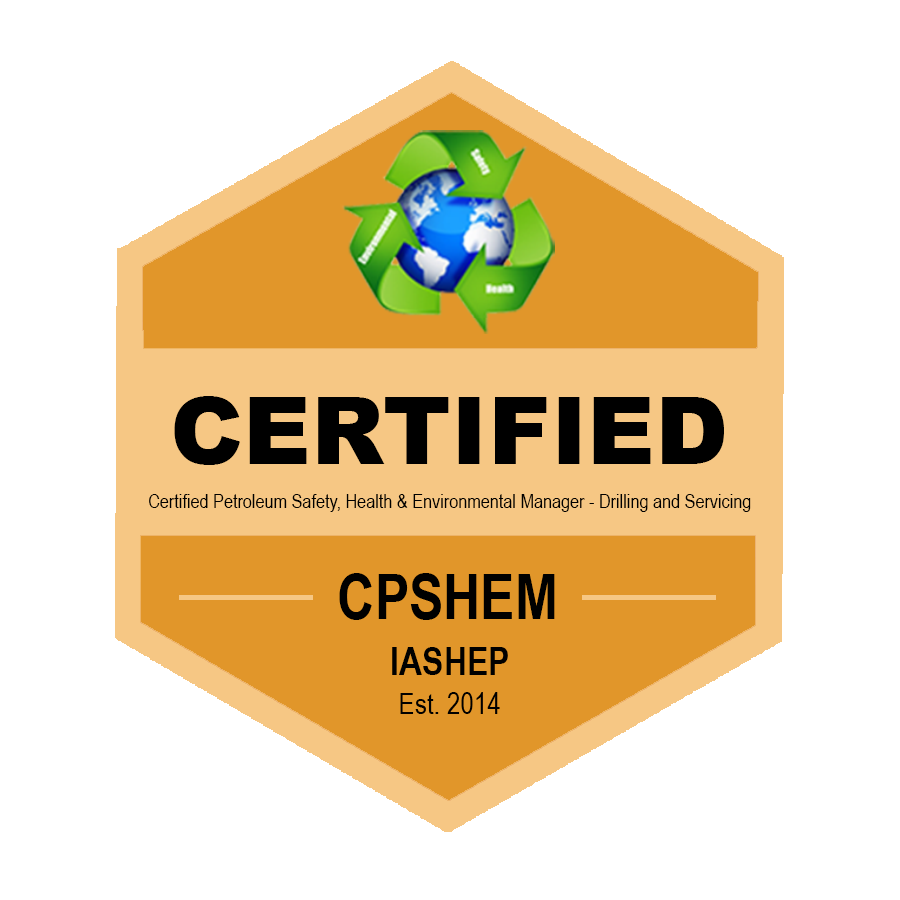 Certified Petroleum Safety, Health and Environmental Manager (Drilling and Servicing) (CPSHEM) Badge